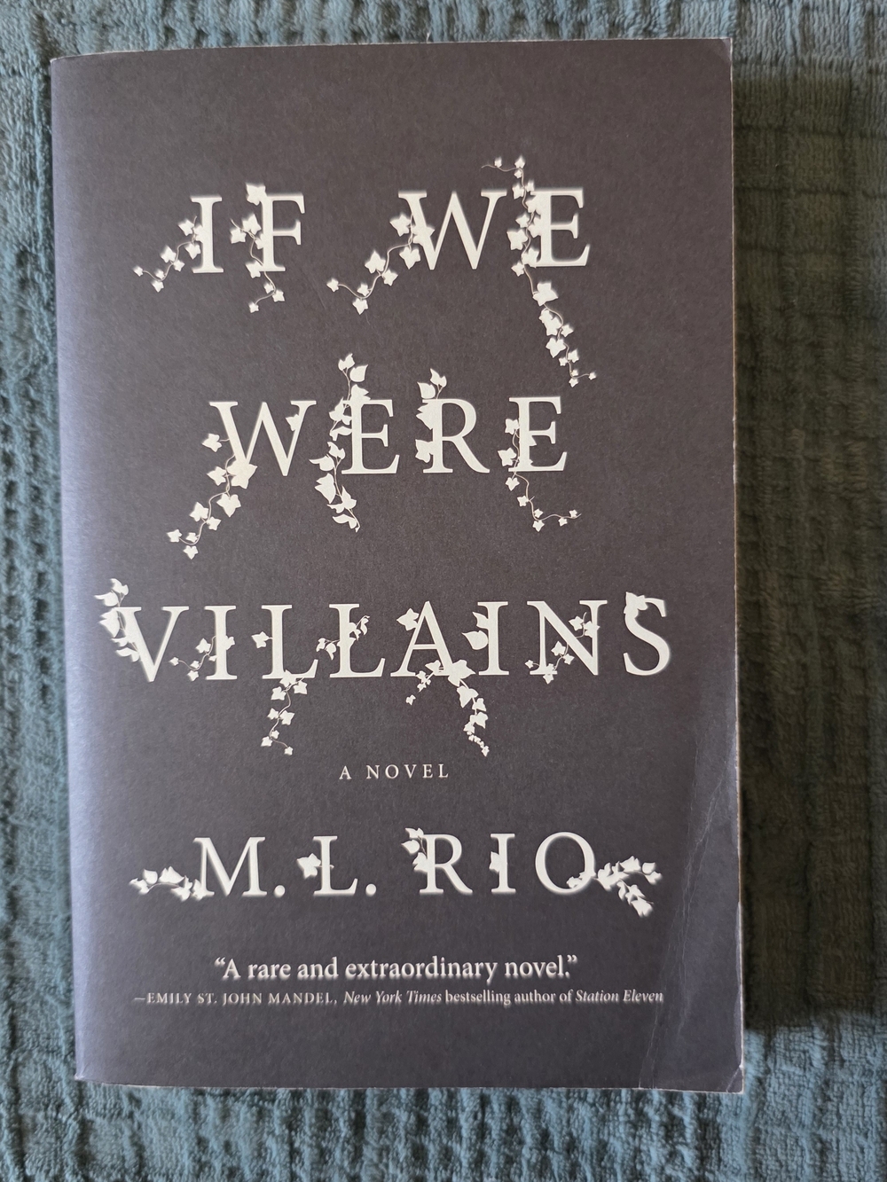 If We Were Villains - ML Rio